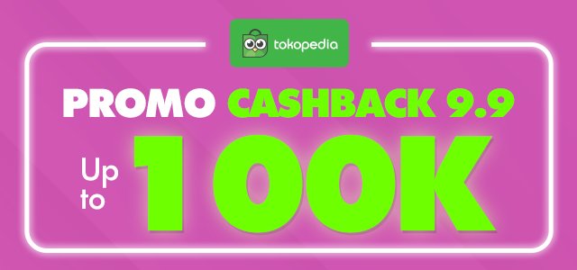 Promo-Cashback-hingga-100K-Tokopedia-9.9